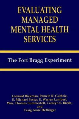 Evaluating Managed Mental Health Services: The ... 0306450445 Book Cover