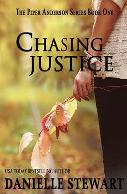 Chasing Justice (Book 1) 1492283215 Book Cover