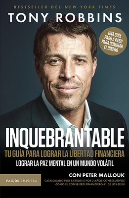 Inquebrantable: Tu Guía Para Lograr La Libertad... [Spanish] 6077476234 Book Cover