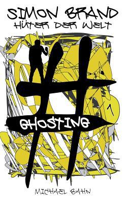 Simon Brand, Hüter der Welt: #ghosting [German] 3748175426 Book Cover