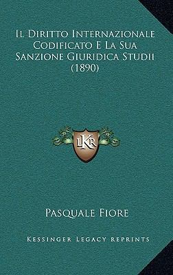 Il Diritto Internazionale Codificato E La Sua S... [Italian] 116862942X Book Cover