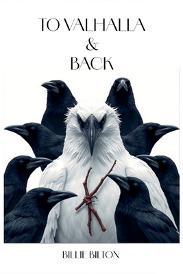 To Valhalla & Back 1919213716 Book Cover