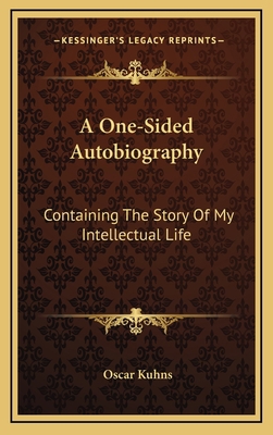 A One-Sided Autobiography: Containing the Story... 1163460532 Book Cover