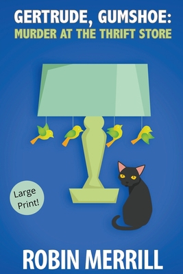 Gertrude, Gumshoe: Murder at the Thrift Store B09R91Z2M7 Book Cover