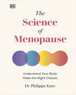 The Science of Menopause: Understand Your Body,... 0241674549 Book Cover