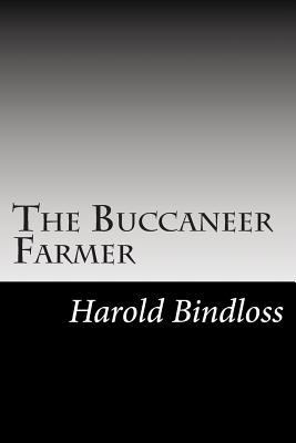 The Buccaneer Farmer 1502739704 Book Cover