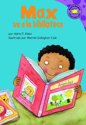 Max Va a la Biblioteca [Spanish] 140482667X Book Cover