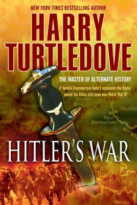 Hitler's War (the War That Came Early, Book One) 0345491823 Book Cover