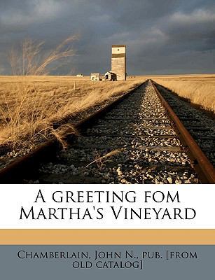 A Greeting Fom Martha's Vineyard 1149912553 Book Cover