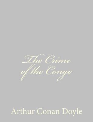 The Crime of the Congo 1484824083 Book Cover