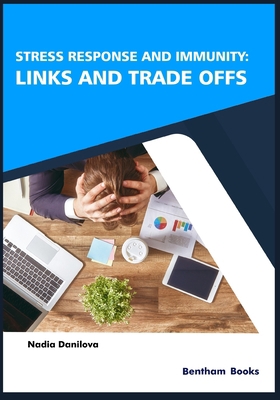 Stress Response and Immunity: Links and Trade Offs 9811437165 Book Cover