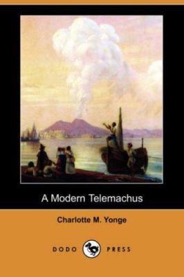 A Modern Telemachus (Dodo Press) 1406555347 Book Cover