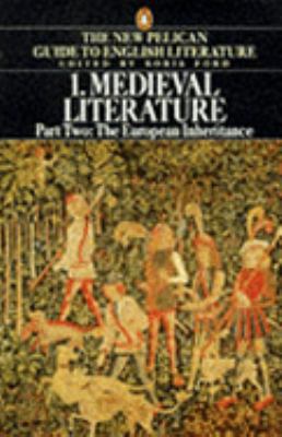 Medieval Literature: Volume 1 Part 2 the Europe... 0140138072 Book Cover