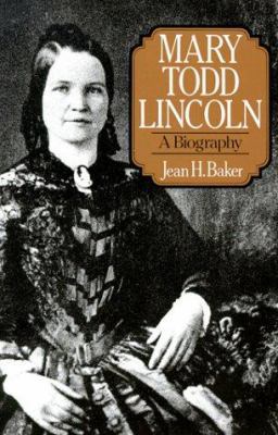 Mary Todd Lincoln: A Biography 0393305864 Book Cover