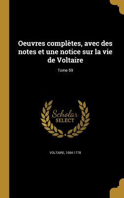 Oeuvres Completes, Avec Des Notes Et Une Notice... [French] 1371340021 Book Cover