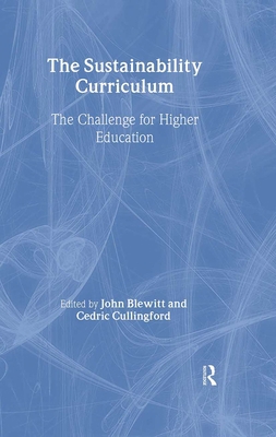 The Sustainability Curriculum: The Challenge fo... 1853839485 Book Cover
