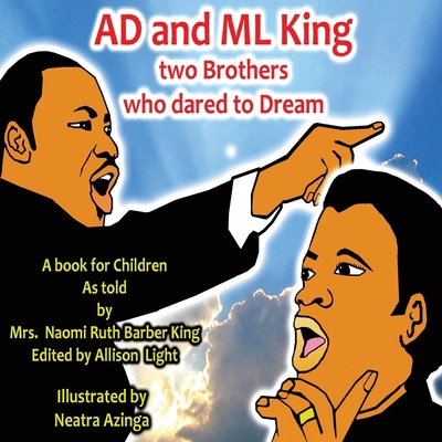 AD and ML King: two Brothers who dared to Dream B0FPX5C67L Book Cover