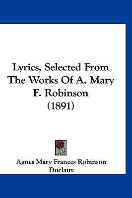 Lyrics, Selected From The Works Of A. Mary F. R... 1120351375 Book Cover