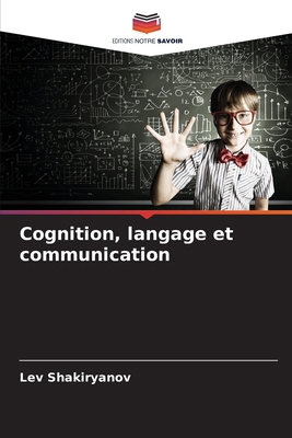 Cognition, langage et communication [French] 6207717619 Book Cover