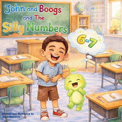 John and Boogs and The Silly Numbers B0GTD3WC78 Book Cover