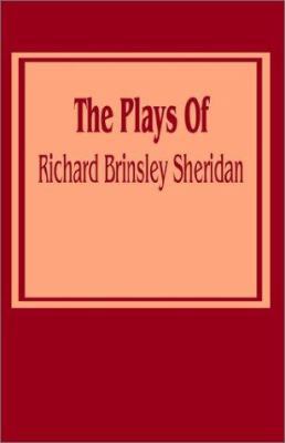 The Plays of Richard Brinsley Sheridan 1589636538 Book Cover