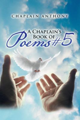 A Chaplain's Book of Poems #5 1490770860 Book Cover