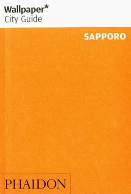 Wallpaper* City Guide Sapporo 0714856312 Book Cover