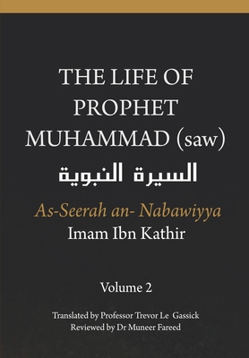 The Life of the Prophet Muhammad (saw) - Volume... 1791777023 Book Cover
