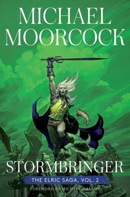 Stormbringer: The Elric Saga Part 2 1534445714 Book Cover