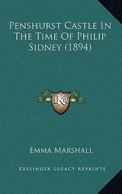 Penshurst Castle In The Time Of Philip Sidney (... 1165569469 Book Cover