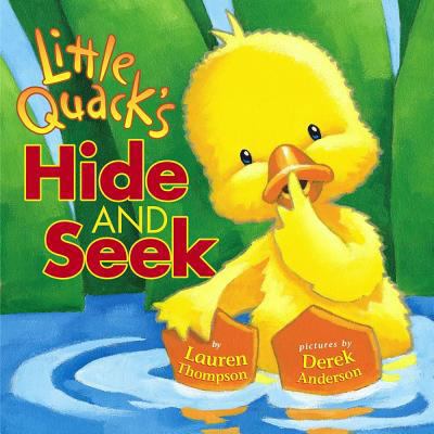 Little Quack's Hide and Seek 0689857225 Book Cover