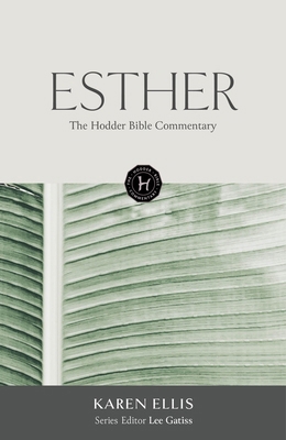 The Hodder Bible Commentary: Esther 1529301882 Book Cover