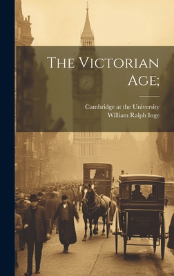 The Victorian Age; 1021100919 Book Cover