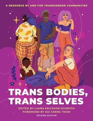 Trans Bodies, Trans Selves: A Resource by and f... 0190092726 Book Cover