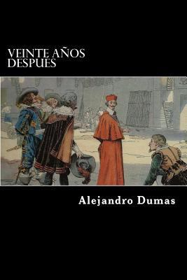 Veinte Años Despues (Spanish Edition) [Spanish] 1546481931 Book Cover