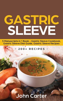 Gastric Sleeve: 3 Manuscripts in 1 Book - Gastr... 1951103955 Book Cover