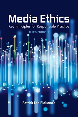 Media Ethics: Key Principles for Responsible Pr... 1516586700 Book Cover
