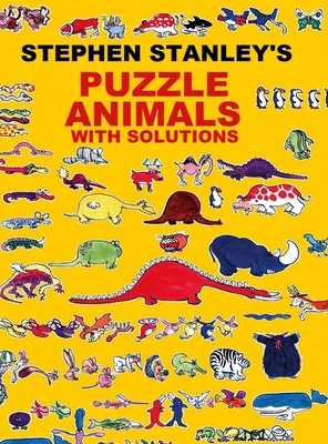 Stephen Stanley's Puzzle Animals with solutions 1471000850 Book Cover