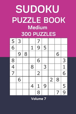 Sudoku Puzzle Book Medium: 300 Puzzles Volume 7 B08FP7SLB3 Book Cover