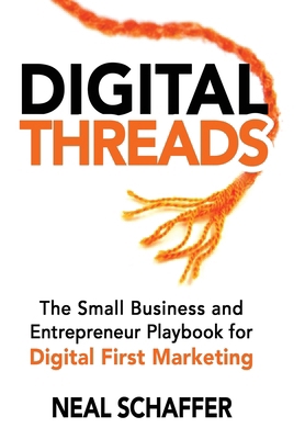 Digital Threads: The Small Business and Entrepr... B0DJTB9ZWK Book Cover