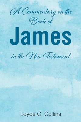 A Commentary on the Book of James in the New Te...            Book Cover