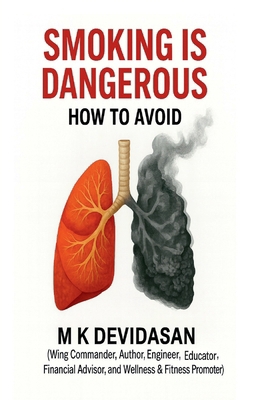 Smoking is Dangerous: How to Avoid B0G6MJF8JD Book Cover