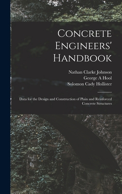 Concrete Engineers' Handbook; Data for the Desi... 1017720363 Book Cover