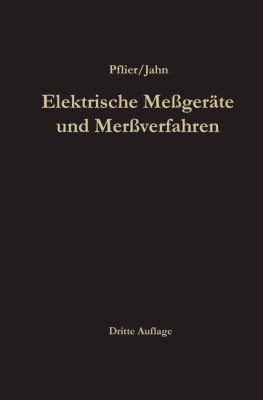Elektrische Meßgeräte Und Meßverfahren [German] 3662237784 Book Cover