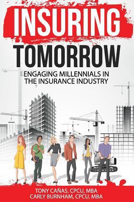 Insuring Tomorrow: Engaging Millennials in the ... 1547131101 Book Cover