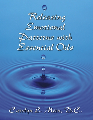 Releasing Emotional Patterns with Essential Oil... 1092655565 Book Cover