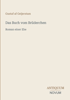 Das Buch vom Brüderchen: Roman einer Ehe [German] 3387446810 Book Cover