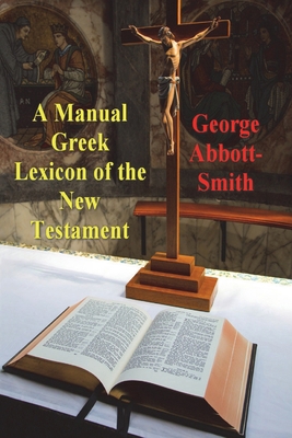 A Manual Greek Lexicon of the New Testament 1773232134 Book Cover