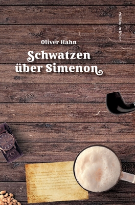 Schwatzen über Simenon: Ein Lesebuch [German] 3347642368 Book Cover