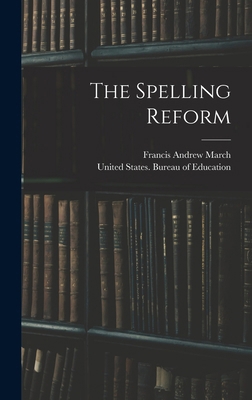 The Spelling Reform 101783749X Book Cover